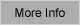 More Info button
